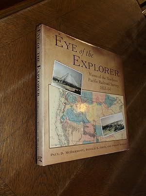 Eye of the Explorer: Views of the Northern Pacific Railroad Survey 1853-54