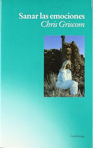 Seller image for Sanar Las Emociones (Prevenir Y Sanar) (Spanish Edition) for sale by Von Kickblanc