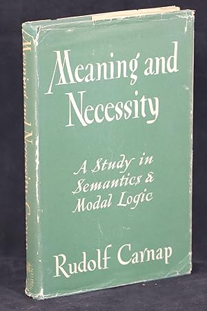 Meaning and Necessity; A Study in Semantics and Modal Logic