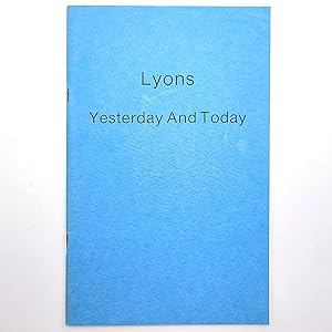Bild des Verkufers fr Lyons: Yesterday and Today zum Verkauf von Boyd Used & Rare Books