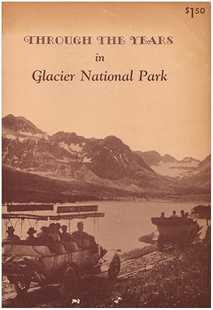 Through the Years in Glacier Park