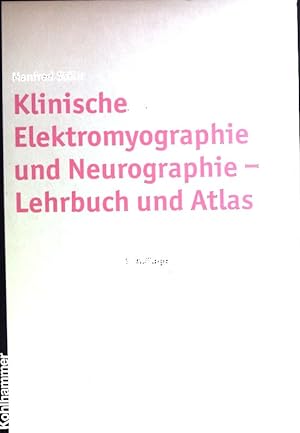 Bild des Verkufers fr Klinische Elektromyographie und Neurographie : Lehrbuch und Atlas. zum Verkauf von books4less (Versandantiquariat Petra Gros GmbH & Co. KG)