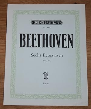 Image du vendeur pour Beethoven - Sechs Ecossaisen WoO 83 Klavier fr den Konzertvortrag. mis en vente par Antiquariat Gallenberger
