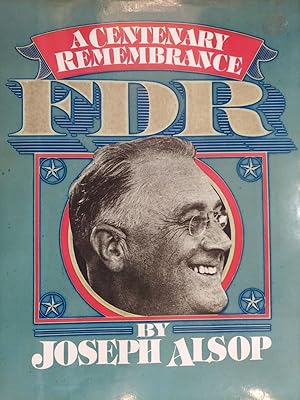 Seller image for FDR: A Centenary Remembrance 1882-1945 for sale by The Book House, Inc.  - St. Louis