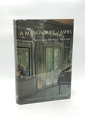 A Manuscript of Ashes (Signed First American Edition)