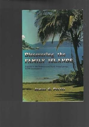Discovering the Family Islands: A Guide to the Bedarra and Dunk Island Group North Queensland