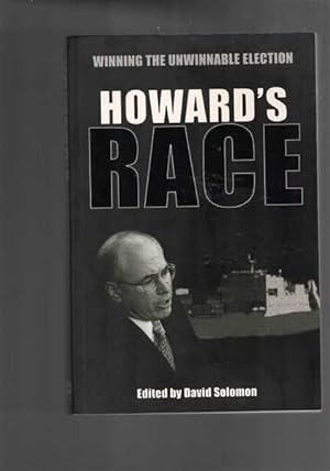 Image du vendeur pour Howard's Race: Winning the Unwinnable Election mis en vente par Berry Books