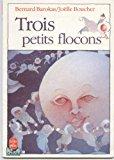 Seller image for Trois Petits Flocons for sale by RECYCLIVRE