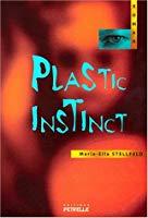 Seller image for Plastic Instinct for sale by RECYCLIVRE