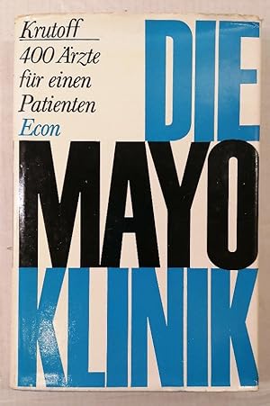 Die Mayo-Klinik - 400 Ärzte für einen Patienten