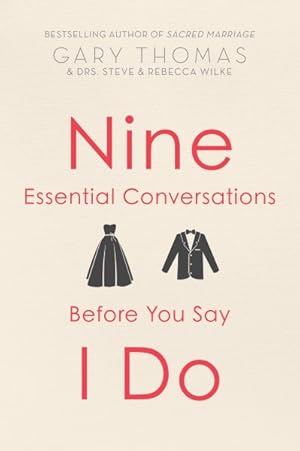 Seller image for Nine Essential Conversations Before You Say I Do for sale by GreatBookPricesUK