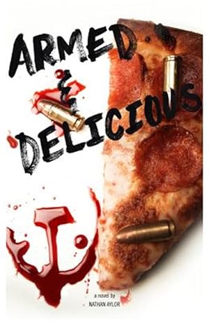 Seller image for Armed & Delicious for sale by GreatBookPricesUK