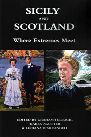 Imagen del vendedor de Sicily and Scotland : Where Extremes Meet a la venta por GreatBookPricesUK