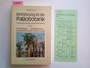 Einführung in die Paläobotanik Band 1 - Fossile Pflanzenwelt und Rohstoffbildung Grundlagen - Koh...