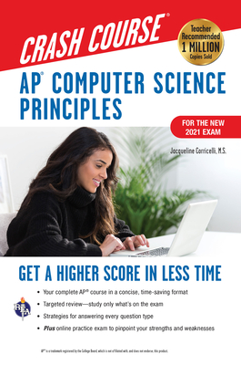 Seller image for Ap(r) Computer Science Principles Crash Course, for the 2021 Exam, 2nd Ed., Book + Online: Get a Higher Score in Less Time (Paperback or Softback) for sale by BargainBookStores