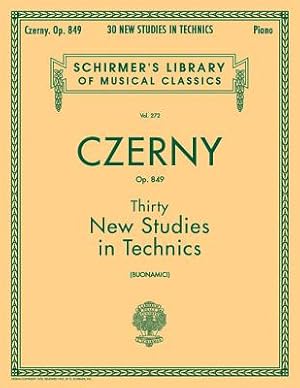 Bild des Verkufers fr Thirty New Studies in Technics, Op. 849: Schirmer Library of Classics Volume 272 Piano Technique (Sheet Music) zum Verkauf von BargainBookStores