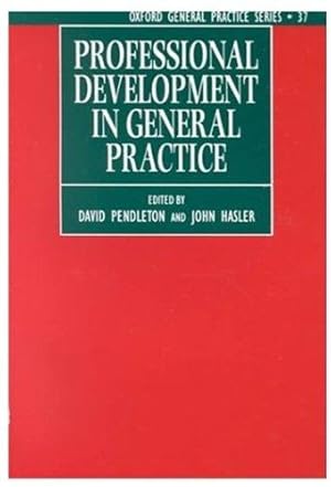 Imagen del vendedor de Professional Development in General Practice (Oxford General Practice S.) a la venta por WeBuyBooks