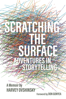 Seller image for Scratching the Surface: Adventures in Storytelling (Paperback or Softback) for sale by BargainBookStores