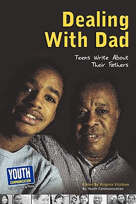 Seller image for Dealing with Dad: Teens Write about Their Fathers (Paperback or Softback) for sale by BargainBookStores