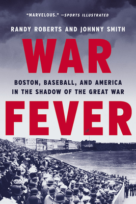 Imagen del vendedor de War Fever: Boston, Baseball, and America in the Shadow of the Great War (Paperback or Softback) a la venta por BargainBookStores