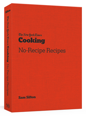 Image du vendeur pour The New York Times Cooking No-Recipe Recipes: [a Cookbook] (Paperback or Softback) mis en vente par BargainBookStores