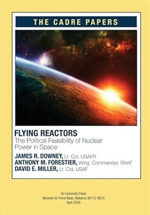 Seller image for Flying Reactors : The Political Feasibility of Nuclear Power in Space for sale by GreatBookPricesUK