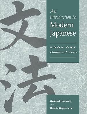 Image du vendeur pour An An Introduction to Modern Japanese: Volume 1, Grammar Lessons mis en vente par moluna