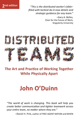 Image du vendeur pour Distributed Teams: The Art and Practice of Working Together While Physically Apart (Paperback or Softback) mis en vente par BargainBookStores
