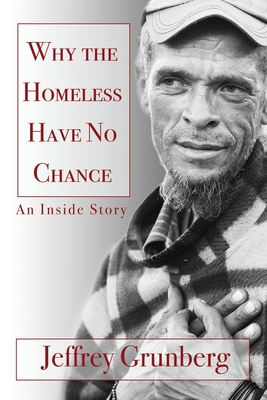 Seller image for Why the Homeless Have No Chance: An Inside Story (Paperback or Softback) for sale by BargainBookStores