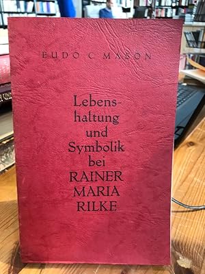 Bild des Verkufers fr Lebenshaltung und Symbolik bei Rainer Maria Rilke. zum Verkauf von Antiquariat Thomas Nonnenmacher