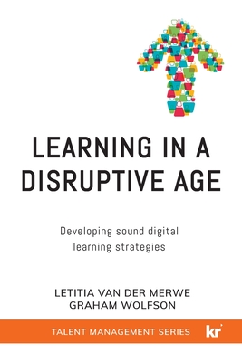 Seller image for Learning in a Disruptive Age: Developing sound digital learning strategies (Paperback or Softback) for sale by BargainBookStores