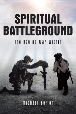 Immagine del venditore per Spiritual Battleground: The Raging War Within (Paperback or Softback) venduto da BargainBookStores