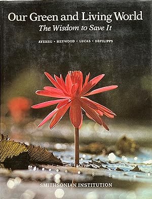 Seller image for Our green and living world: the wisdom to save it for sale by Acanthophyllum Books