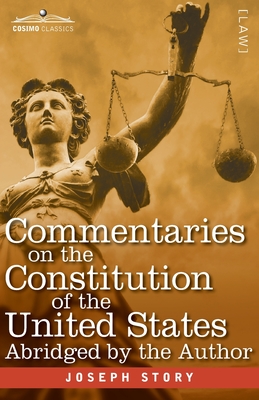 Immagine del venditore per Commentaries on the Constitution of the United States: with a Preliminary Review of the Constitutional History of the Colonies and States Before the A (Paperback or Softback) venduto da BargainBookStores