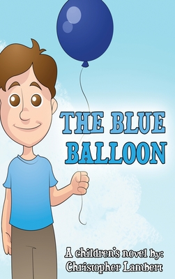 Bild des Verkufers fr The Blue Balloon (Hardback or Cased Book) zum Verkauf von BargainBookStores