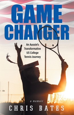 Image du vendeur pour Game Changer: An Aussie's Transformative US College Tennis Journey (Paperback or Softback) mis en vente par BargainBookStores