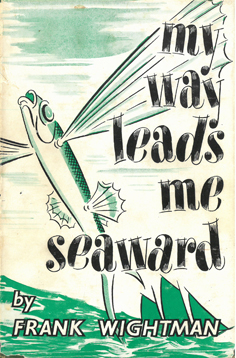 My Way Leads Me Seaward