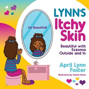 Image du vendeur pour Lynn's Itchy Skin: Beautiful with Eczema Outside and In (Paperback or Softback) mis en vente par BargainBookStores