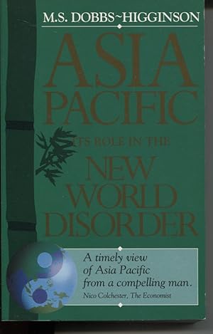 ASIA PACIFIC: ITS ROLE IN THE NEW WORLD DISORDER