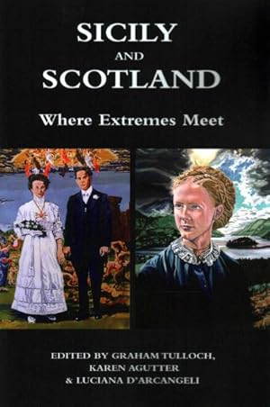 Seller image for Sicily and Scotland : Where Extremes Meet for sale by GreatBookPrices