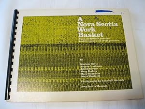Seller image for A Nova Scotia Work Basket Some Needlework Patterns Traditionally Used in the Province for sale by ABC:  Antiques, Books & Collectibles