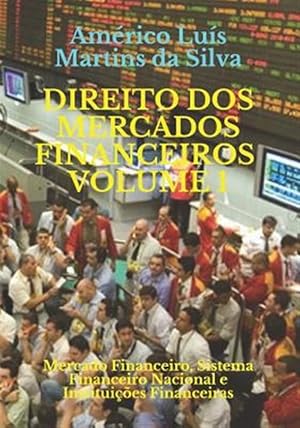 Seller image for Direito DOS Mercados Financeiros - Volume 1: Mercado Financeiro, Sistema Financeiro Nacional E Instituies Financeiras -Language: portuguese for sale by GreatBookPrices