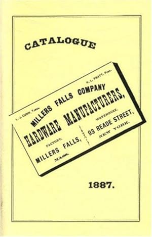 Image du vendeur pour Millers Falls Co. 1887 Catalog mis en vente par GreatBookPrices