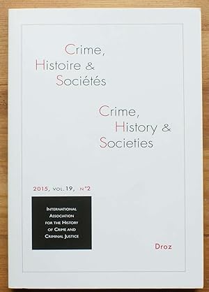 Image du vendeur pour Crime, histoire & socits 2015, volume 19, n 2 mis en vente par Aberbroc