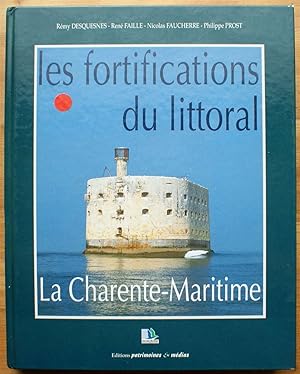 Seller image for Les fortifications de littoral - La Charente-Maritime for sale by Aberbroc