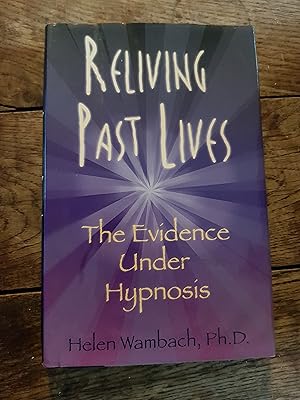 Bild des Verkufers fr Reliving Past Lives the evidence under hypnosis zum Verkauf von Lovely Books