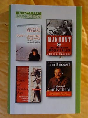 Seller image for Reader's Digest Today's Best Nonfiction, vol. 92 (Don't Leave Me This Way; Manhunt; Girls of a Tender Age; and Wisdon of Our Fathers) for sale by Livresse