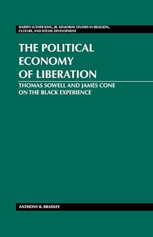 Seller image for The Political Economy of Liberation : Thomas Sowell and James Cone on the Black Experience for sale by AHA-BUCH GmbH