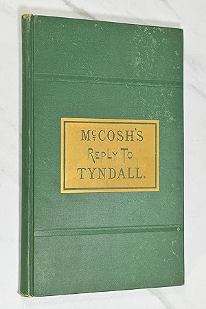 IDEAS IN NATURE OVERLOOKED BY DR. TYNDALL. BEING AN EXAMINATION OF DR. TYNDALL'S BELFAST ADDRESS