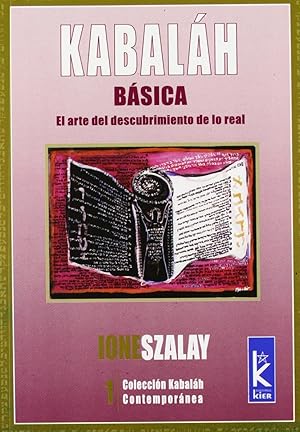 Bild des Verkufers fr Kabalah Bsica. El Arte Del Descubrimiento De Lo Real (Spanish Edition) zum Verkauf von Von Kickblanc